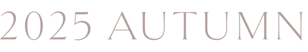 2025 AUTUMN