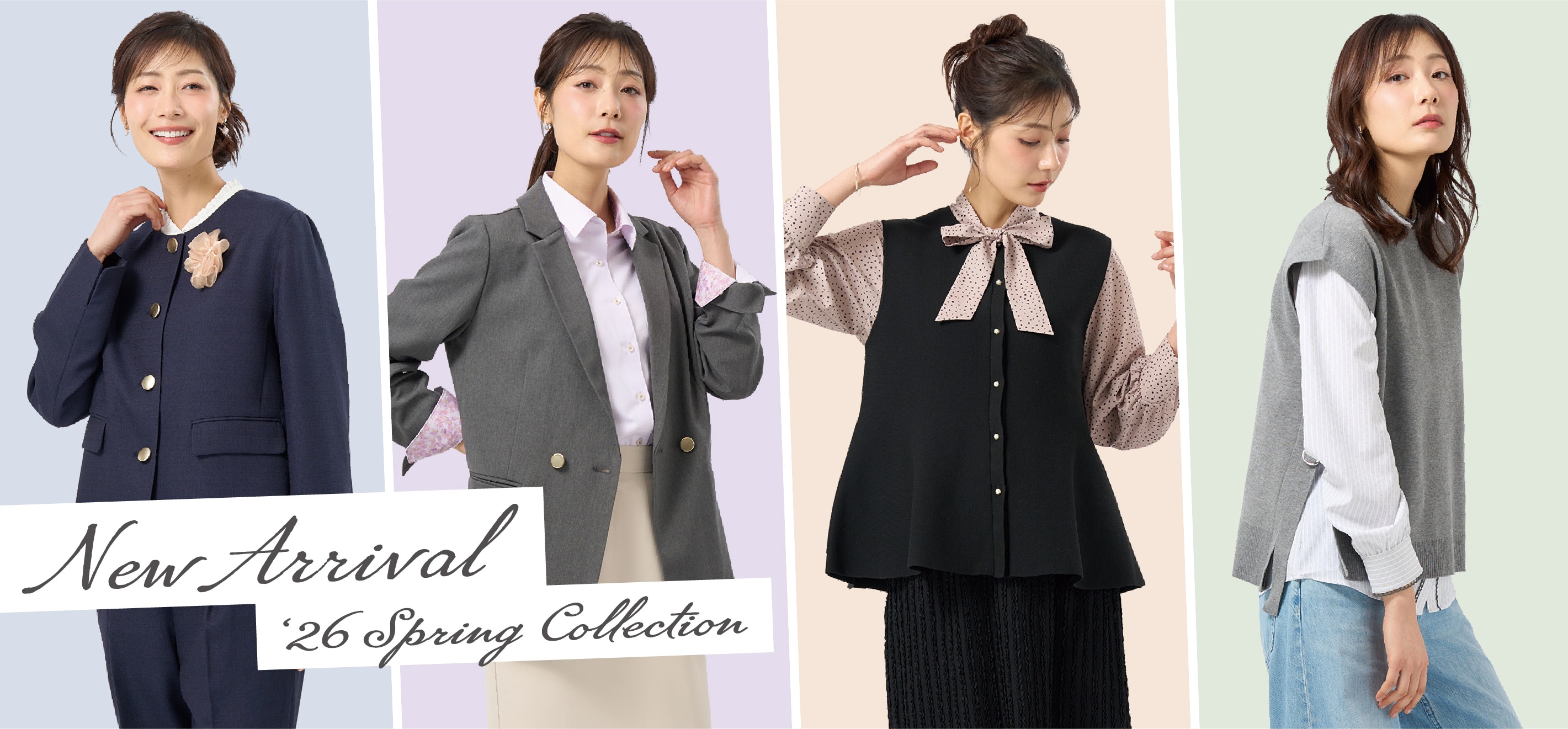 NEW ARRIVAL 26 Spring Collection
