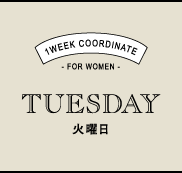 TUESDAY 火曜日
